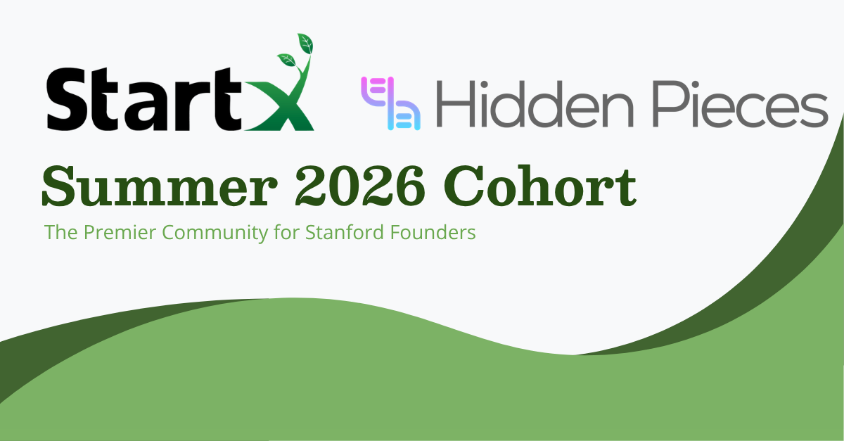 StartX × Hidden Pieces, Summer 2026 Cohort